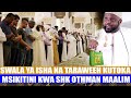 LIVE SWALA YA ISHA NA TARAWEEH YA MWEZI 5 RAMADHAN KUTOKA MSIKITINI KWA SHK OTHMAN MAALIM