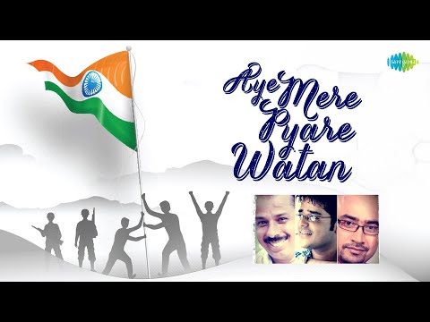 Aye Mere Pyare Watan — watch video