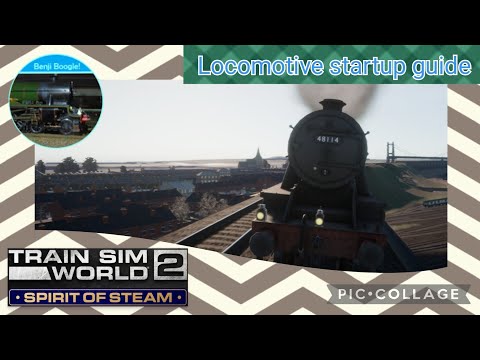 Train Sim World 2 'Spirit of Steam' locomotive startup guide
