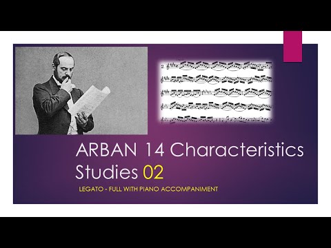 ARBAN 14 Characteristics Studies [02 - Legato] - (Full with Piano accompaniment)