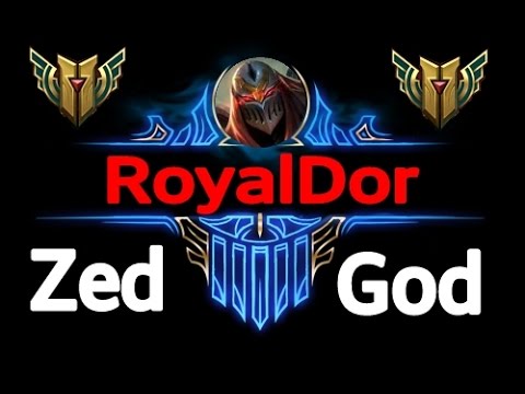 RoyalDor Zed Montage|The Main