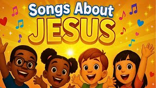 Best Bible Songs About Jesus – 2025 Kids Worship Collection