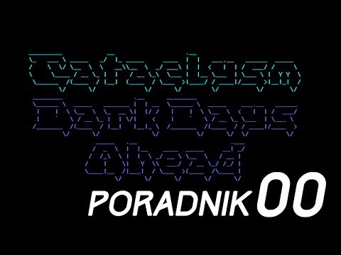 Cataclysm: Dark Days Ahead - #00 Instalacja i konfiguracja gry