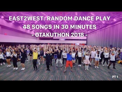[EAST2WEST] 48 KPOP DANCES IN 30 MINS - RANDOM DANCE PLAY @ Otakuthon 2018 PT. 1