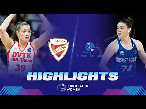 DVTK HUN-Therm v Basket Landes | Gameday 7 | Highlights | EuroLeague Women 2022-23