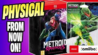 Why I Pre-ordered Metroid Ravenous SPECIAL EDITION.. Physical from Now On!