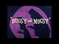 Bugsy And Mugsy 1957 Intro Bugs Bunny 80th Anniversary Blu Ray HBO Max Print