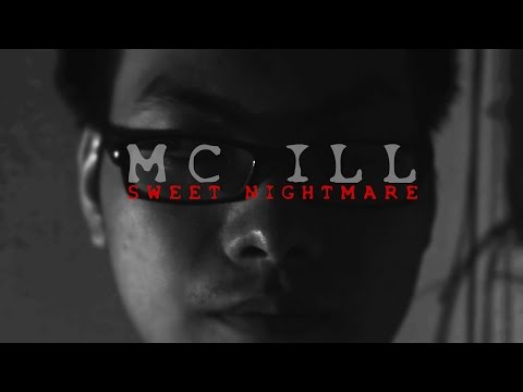 [Official MV] Sweet Nightmare - MC ILL
