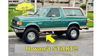 Classic Bronco won’t START!!