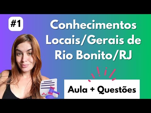 | RIO BONITO | Conhecimentos Locais e Gerais de Rio Bonito/RJ - Parte 1