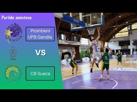Proinbeni UPB Gandia - CB Sueca, Friendly Match (pre-match, match, interviews and post-match)