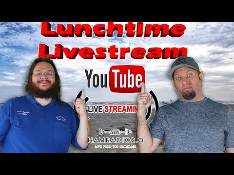 Lunchtime Livestream - Ham Radio Q&A