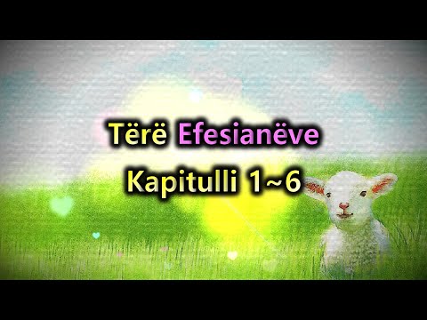 [Leximi i Biblës] Tërë Efesianëve.(에베소서 전체)/Bibla audio shqip/Albanian language