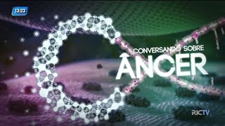 Conversando Sobre Câncer: câncer de canal anal é raro e mais comum entre mulheres
