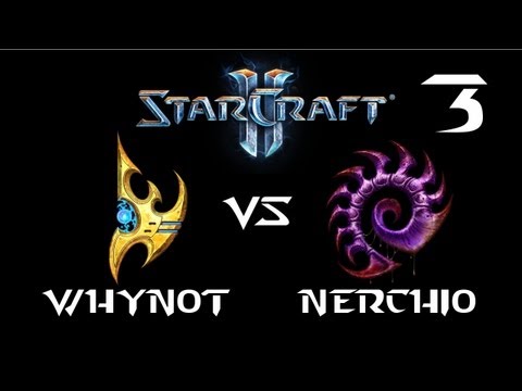 StarCraft 2 - whynoT [P] vs Nerchio [Z] G3 (Commentary)