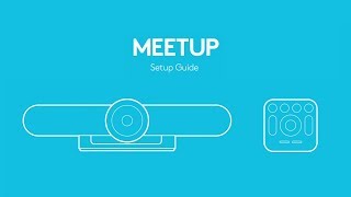 How To Setup the Logitech MeetUp ConferenceCam