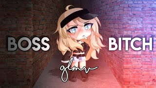 「Boss Bitch GLMV」▸ Gacha Life Music Video GLMV ◂↬ 2K Subscribers Special 💗💞