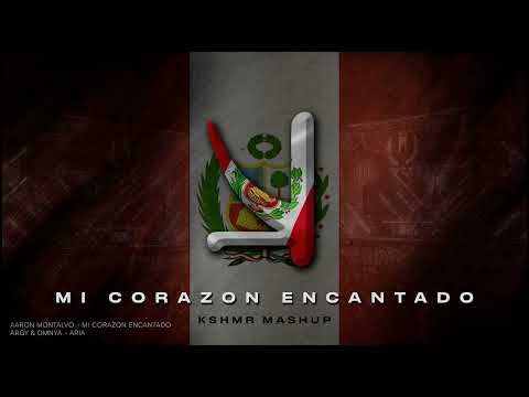 Aaron Montalvo - Mi Corazon Encantado x Argy & Omnya - Aria (KSHMR Mashup)