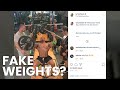 AM I USING FAKE WEIGHTS?