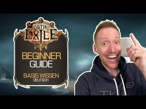 Path of Exile | BEGINNER GUIDE / BASIS WISSEN | Let's Play deutsch