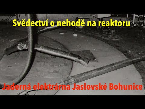 Jaderná elektrárna Bohunice: Vzpomínky pamětníků havárie na reaktoru