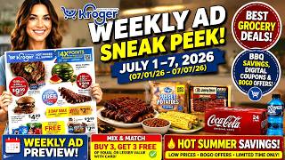 Kroger Weekly Ad Sneak Peek July 1–7, 2026 (07/01/26 – 07/07/26) BEST Grocery Deals, BBQ Savings