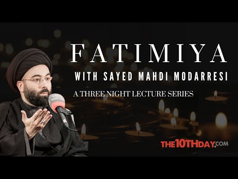 Fatimiya Night 1 - Sayed Mahdi Modarresi