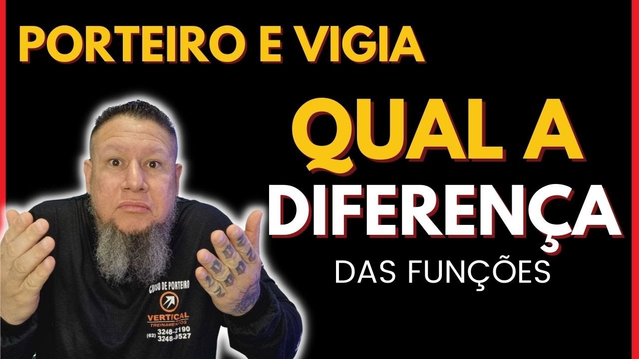 PORTEIRO e VIGIA qual a diferença??