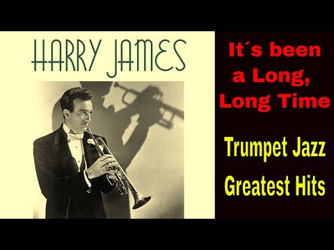 Harry James Greatest Hits w/ Scores -  I´ts been a long, long time