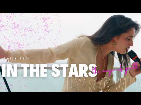 In the Stars | Leila Pari (Official Lyric Video)