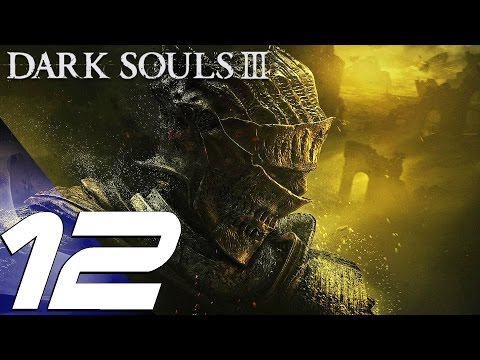 Dark Souls 3 - Gameplay Walkthrough Part 12 - Irithyll of the Boreal Valley