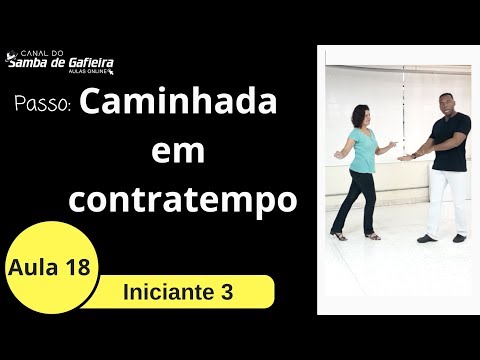 AULA 18 - Samba de Gafieira - Caminhada em Contratempo ,aula para iniciante do samba de gafieira