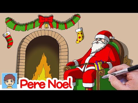 Comment Dessiner un Pere Noel à côté de la Cheminée avec un Cadeau de Noël - Dessin Facile