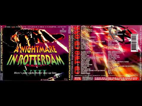 A Nightmare In Rotterdam Part 8 CD1 + CD2 [1996] (The UltimatIe Hardcore Compilation)