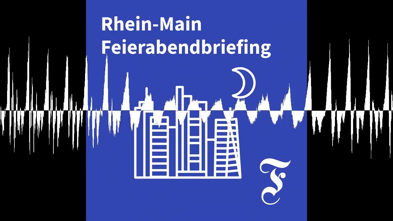 F.A.Z. Rhein-Main Feierabendbriefing vom 09.10.2026 - F.A.Z. Rhein-Main Feierabendbriefing
