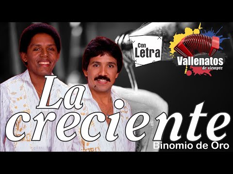 La Creciente - Binomio de Oro - Con Letra (Video Lyric)