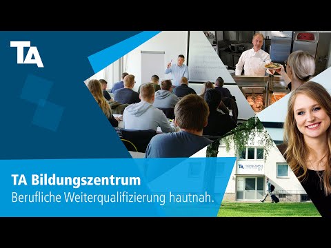 Die TA Bildungszentren – Hautnah beruflich weiterqualifizieren.