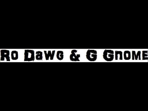 Ro Dawg & G Gnome (feat. H-Bomb)