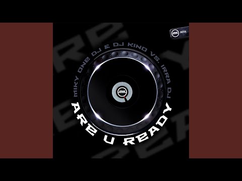Are U Ready (Original Mix)