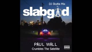 Paul Wall   Crumble The Satellite  (feat. Devin The Dude & Curren) (DJ Stutta Mix)