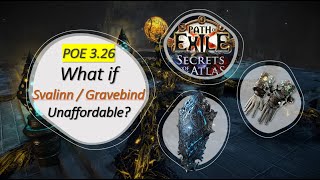 POE 3.26 League Start What if Svalinn and GraveBind unaffordable