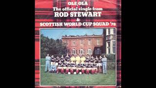 Rod Stewart And The Scottish World Cup Squad 1978 Ole Ola