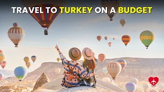 How To Travel To Turkey On A Budget | Places To Visit In Turkey | Budget Transport, Food & Shopping