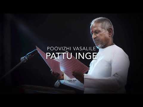 Pattu Inge - Poovizhi Vasalile - HQ 192Khz 24Bit