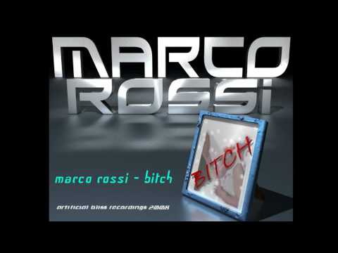 Marco Rossi - Bitch