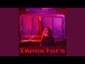 Impostors (feat. Shiloh Nelson & Judah Nelson)