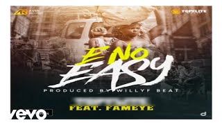Tonfyah - E No Easy (Official Audio) ft. Fameye