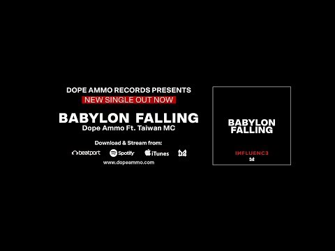"BABYLON FALLING" - Dope Ammo & Taiwan MC