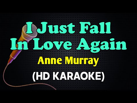 I JUST FALL IN LOVE AGAIN - Anne Murray (HD Karaoke)