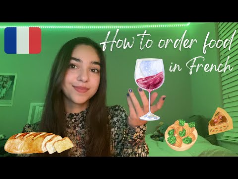Learn how to order food in French in less than 3 minutes! - French Essentials